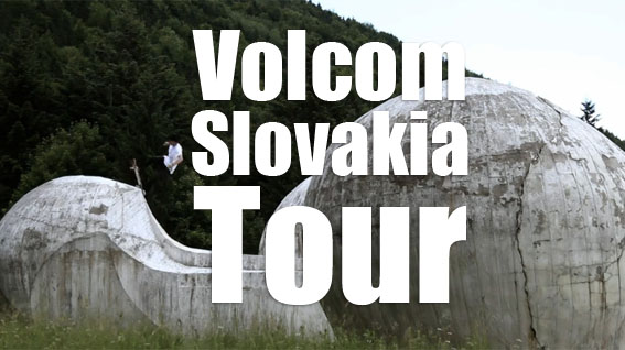 volcom eslovaquia tour