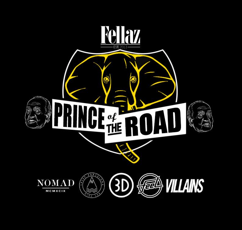 prince of the road fellaz
